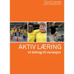 AKTIV LÆRING - et bidrag til variasjon