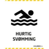 Skilt A3 - Hurtigsvømming
