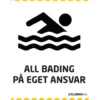 Skilt A3 - All bading på eget ansvar