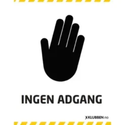 Skilt A3 - Ingen adgang